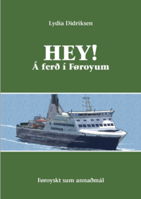 Hey! - Á ferð í Føroyum