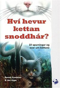 Hví hevur kettan snoddhár?