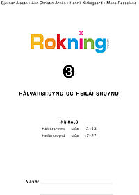 Rokning 3 - Hálvársroynd og heilársroynd