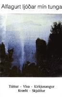 Alfagurt ljóðar mín tunga. Ljóðband
