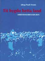 Tit bygdu hetta land