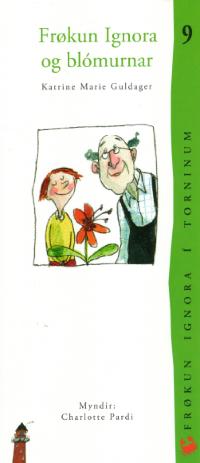 Frøkun Ignora og blómurnar